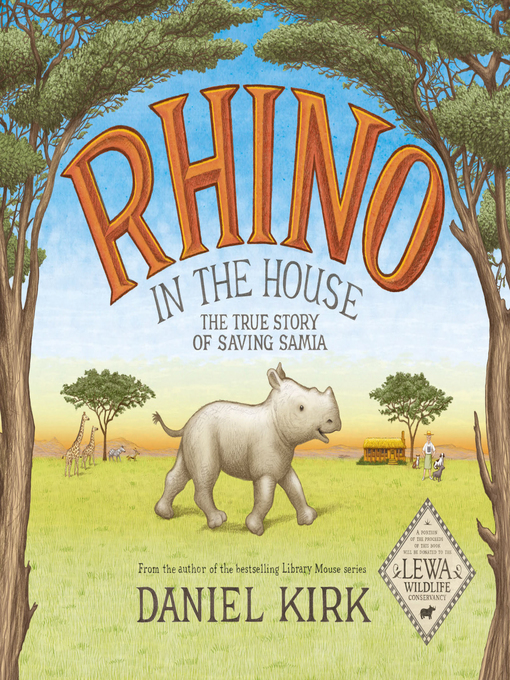 Title details for Rhino in the House by Daniel Kirk - Available